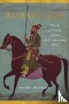 Truschke, Audrey - Aurangzeb