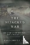 Chang, David Cheng - The Hijacked War