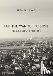 Bou Akar, Hiba - For the War Yet to Come