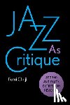 Okiji, Fumi - Jazz As Critique