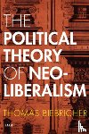Biebricher, Thomas - The Political Theory of Neoliberalism