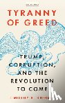Kuhner, Timothy K. - Tyranny of Greed