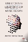 Garvey Berger, Jennifer - Unlocking Leadership Mindtraps
