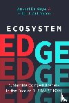 Williamson, Peter J., De Meyer, Arnoud - Ecosystem Edge