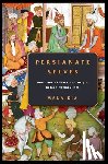 Kia, Mana - Persianate Selves