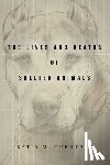 Guenther, Katja M. - The Lives and Deaths of Shelter Animals