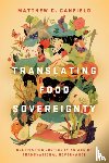 Canfield, Matthew C. - Translating Food Sovereignty