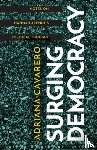 Cavarero, Adriana - Surging Democracy