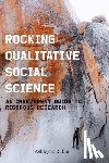 Rubin, Ashley T. - Rocking Qualitative Social Science