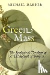 Marder, Michael - Green Mass