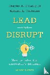 O’Reilly, Charles A., Tushman, Michael L. - Lead and Disrupt