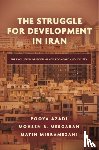 Azadi, Pooya, Mesgaran, Mohsen B., Mirramezani, Matin - The Struggle for Development in Iran - The Evolution of Governance, Economy, and Society