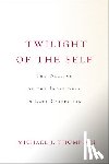 Thompson, Michael - Twilight of the Self