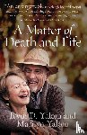 Yalom, Irvin D., Yalom, Marilyn - A Matter of Death and Life