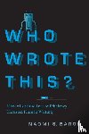 Baron, Naomi S. - Who Wrote This?