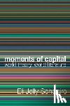 Jelly-Schapiro, Eli - Moments of Capital
