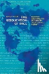 Thakkar, Sonali - The Reeducation of Race