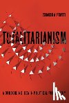 Forti, Simona - Totalitarianism