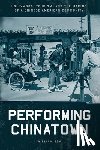 Gow, William - Performing Chinatown