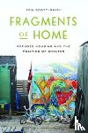 Scott-Smith, Tom - Fragments of Home