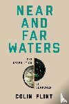 Flint, Colin - Flint, C: Near and Far Waters