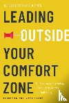 Kayes, D. Christopher - Leading Outside Your Comfort Zone