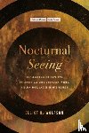 Wolfson, Elliot R. - Nocturnal Seeing