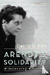 Kim, David D. - Arendt's Solidarity