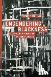 Douglass, Patrice D. - Engendering Blackness