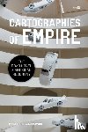 Tucker-Abramson, Myka - Cartographies of Empire