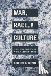 Chang, Gordon H. - War, Race, and Culture