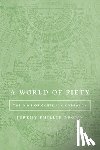 Brown, Jeremy Phillip - A World of Piety