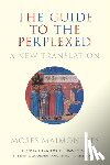 Maimonides, Moses - The Guide to the Perplexed