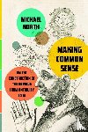 North, Michael - Making Common Sense