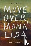 Levitt, Peggy - Move Over, Mona Lisa