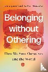 powell, john a., Menendian, Stephen - Belonging Without Othering