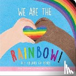 Winslow, Claire - We Are the Rainbow! the Colors of Pride