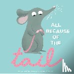 Di Gravio, Maria Luisa - All Because of the Tail