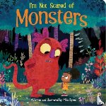 Byrne, Mike - I'm Not Scared of Monsters