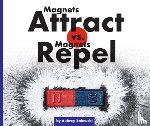 Zalewski, Aubrey - Magnets Attract vs. Magnets Repel