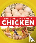 Merritt, Robin - The Life Cycle of a Chicken