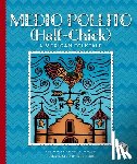 Stjohn, Amanda - Medio Pollito (Half-Chick): A Mexican Folktale