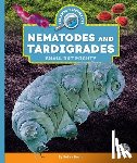 Barth, Kelley - Nematodes and Tardigrades: Small But Mighty