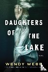 Webb, Wendy - Daughters of the Lake