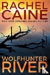 Caine, Rachel - Wolfhunter River