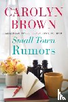Brown, Carolyn - Small Town Rumors