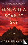 Sullivan, Mark - Beneath a Scarlet Sky