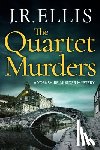 Ellis, J. R. - The Quartet Murders