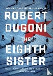 Dugoni, Robert - The Eighth Sister