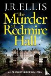 Ellis, J. R. - The Murder at Redmire Hall